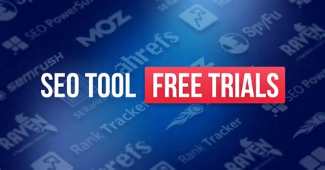 SEO Tool Free Trials: 7 Awesome SEO Tools You .